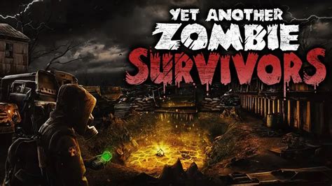  Yet Another Zombie Shooter: 爽快アクションと深いストーリーが融合するゾンビサバイバル！